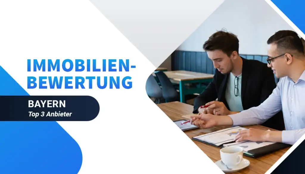 Immobilienbewertung Bayern - Top 3 Anbieter
