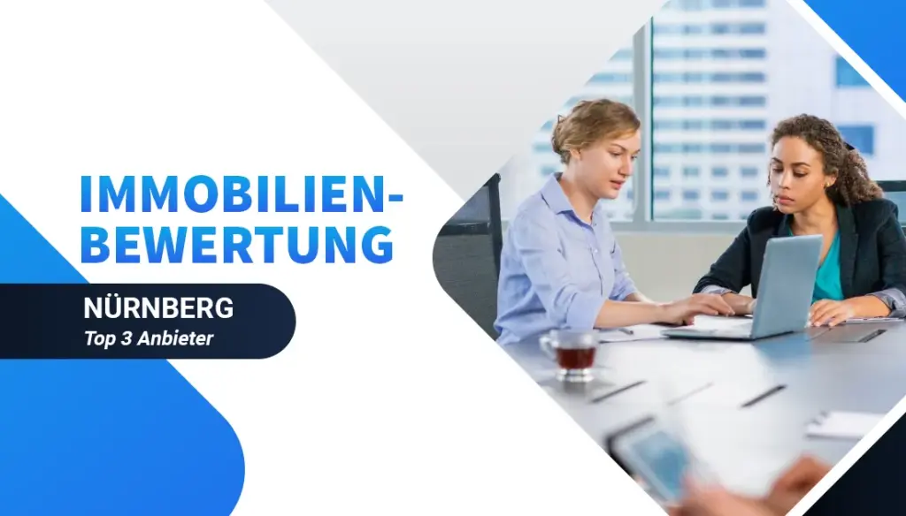 Immobilienbewertung Nürnberg- Top 3 Anbieter
