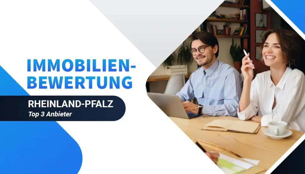 Immobilienbewertung Rheinland-Pfalz - Top 3 Anbieter