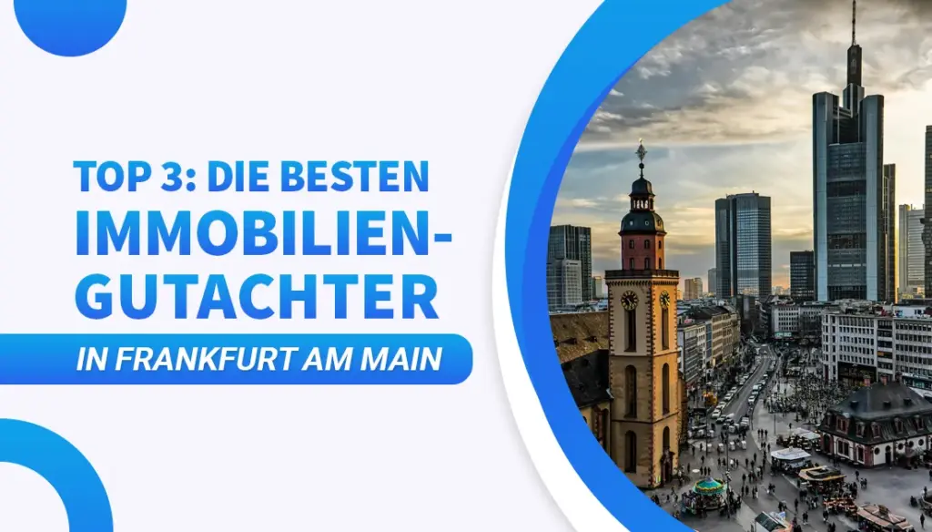 Top 3 Die besten Immobiliengutachter in Frankfurt am Main