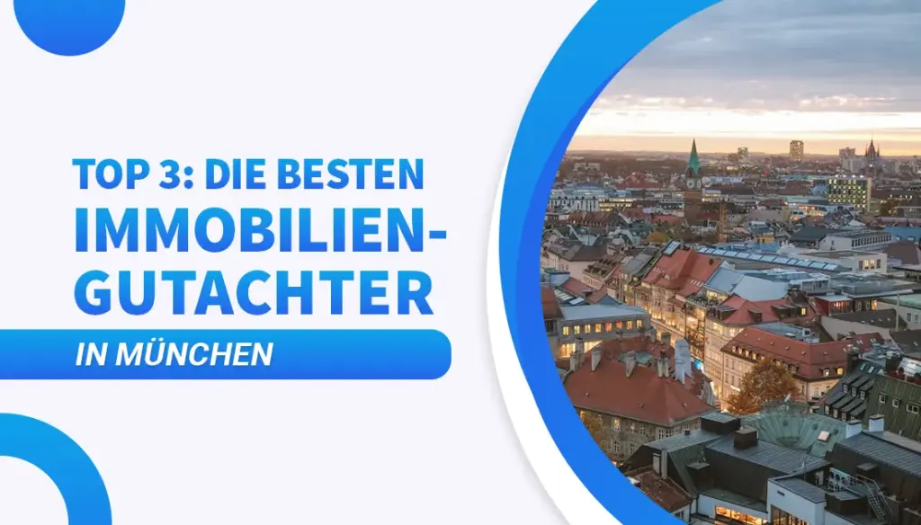 Top 3 Die besten Immobiliengutachter in München