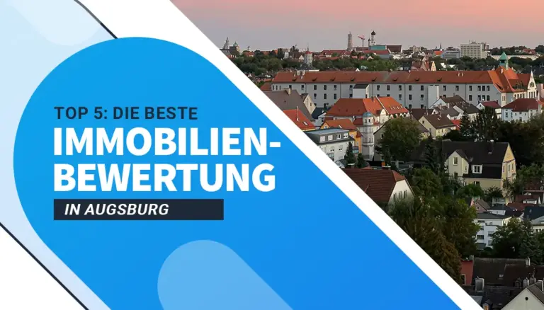 Die besten Immobilienbewertungen in Augsburg