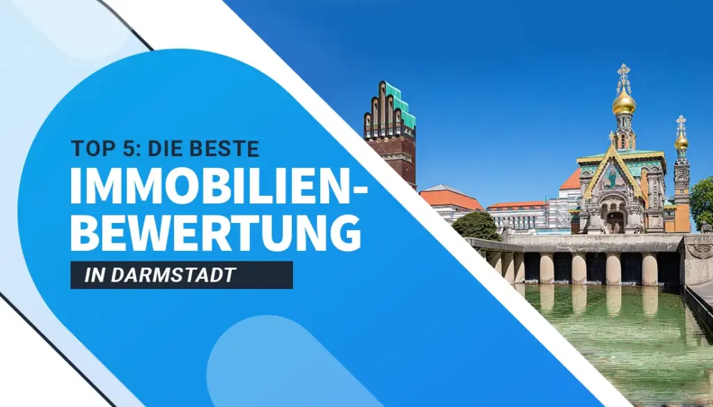 Die besten Immobilienbewertungen in Darmstadt