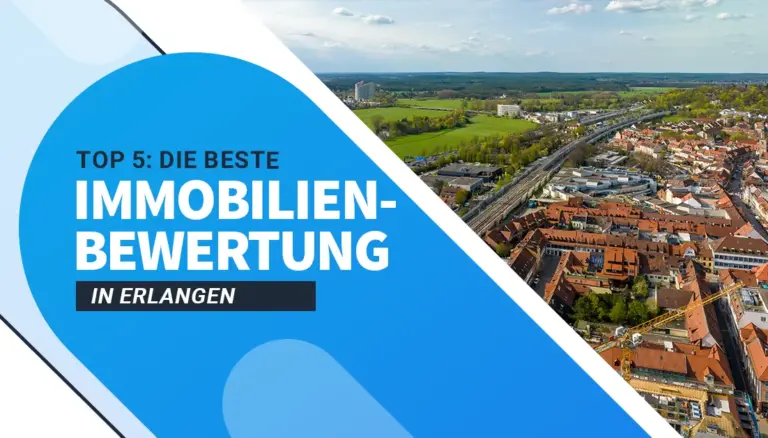 Die besten Immobilienbewertungen in Erlangen