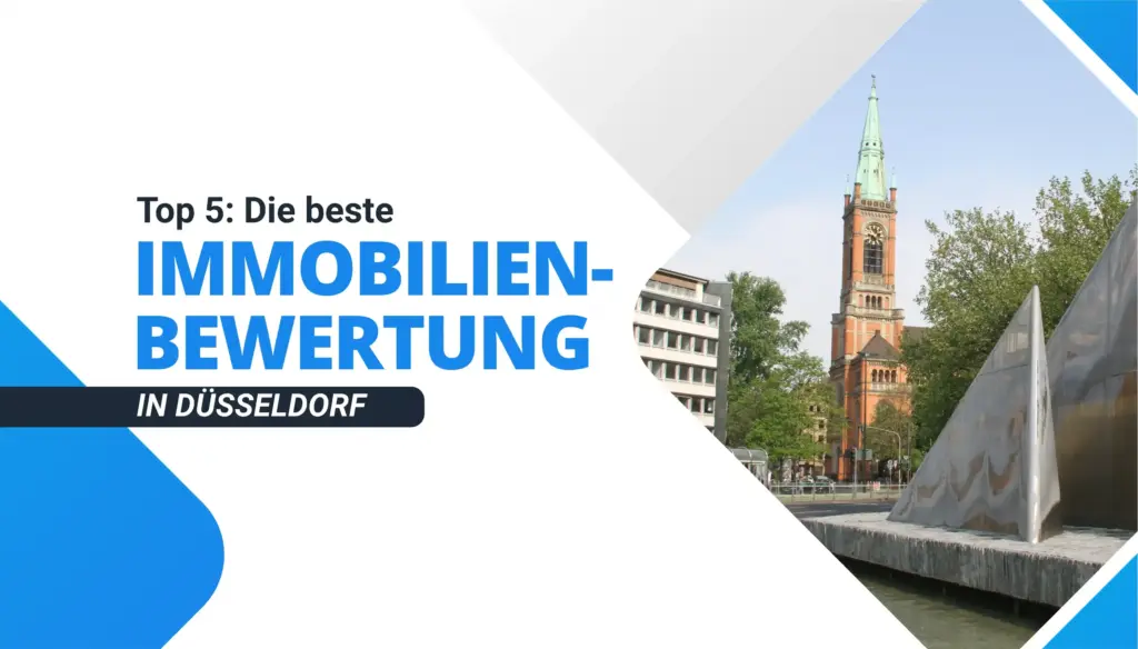 Die beste Immobilienbewertung in Düsseldorf