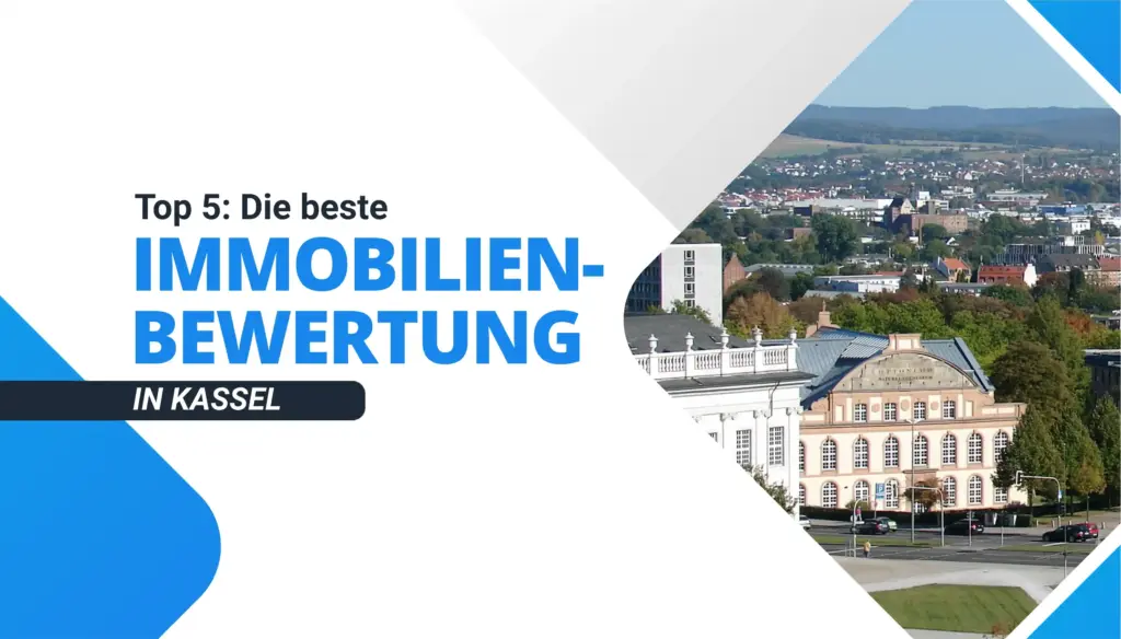 Die beste Immobilienbewertung in Kassel