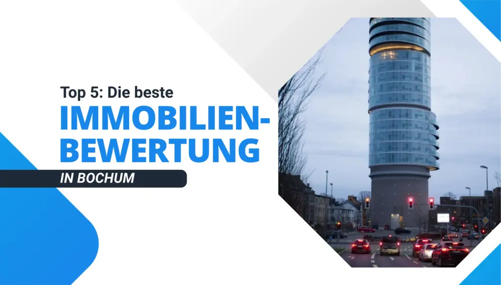 Die beste Immobilienbewertung in Bochum