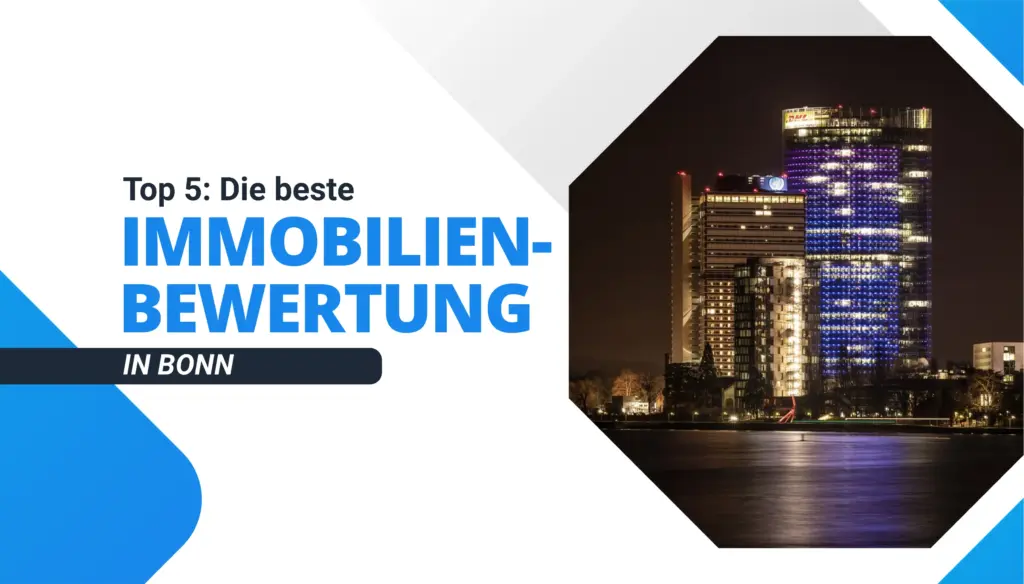 Die beste Immobilienbewertung in Bonn
