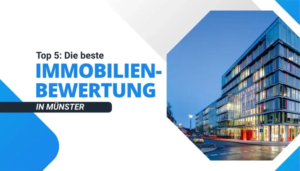 Die beste Immobilienbewertung in Münsterv