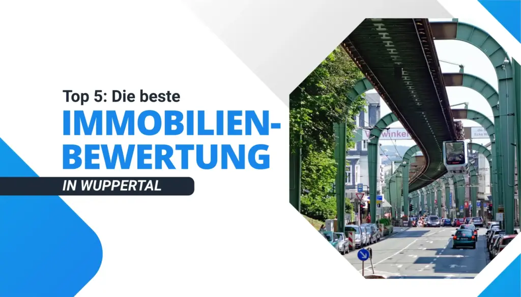 Die beste Immobilienbewertung in Wuppertal