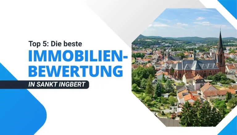 Die beste Immobilienbewertung in Sankt Ingbert
