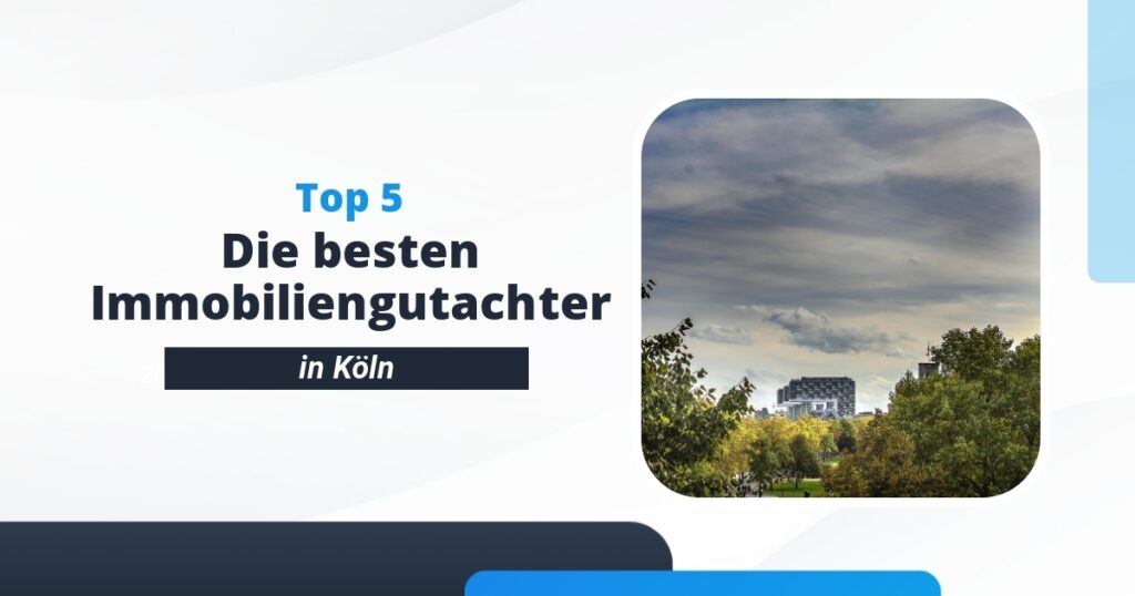 Die besten Immobiliengutachter in Köln