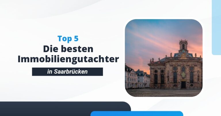 Die besten Immobiliengutachter in Saarbrücken