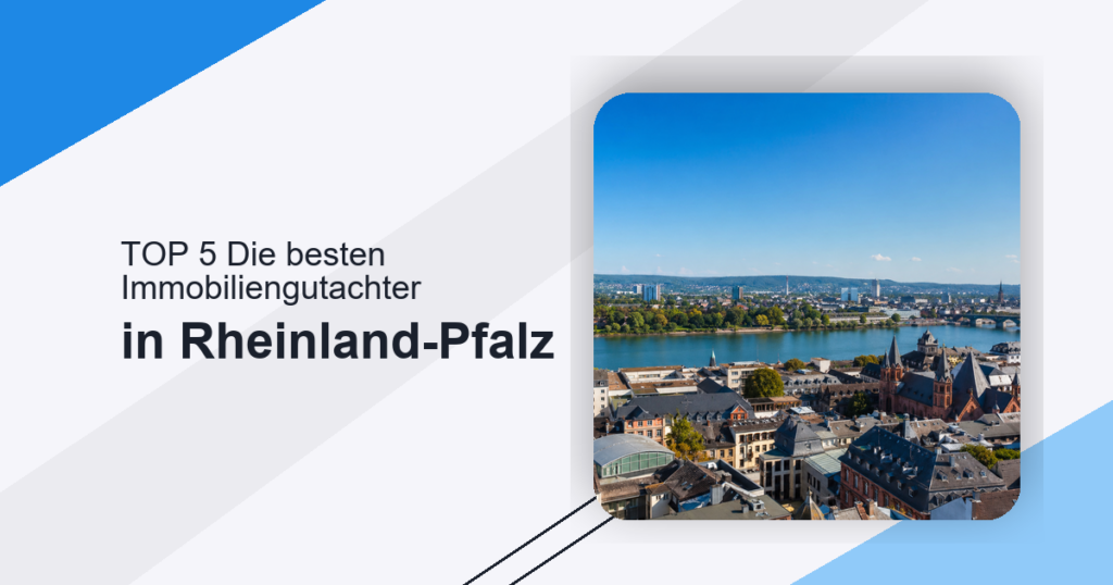 Die besten Immobiliengutachter in Rheinland-Pfalz
